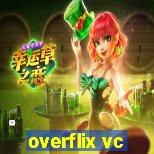 overflix vc